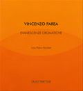 2025 Vincenzo Parea. Evanescenze cromatiche