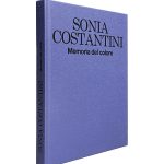 2025 SONIA COSTANTINI. MEMORIA DEL COLORE. MONOGRAFIA. OltreArte Galleria Contemporanea.