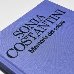 2025 SONIA COSTANTINI. MEMORIA DEL COLORE. MONOGRAFIA. OltreArte Galleria Contemporanea.