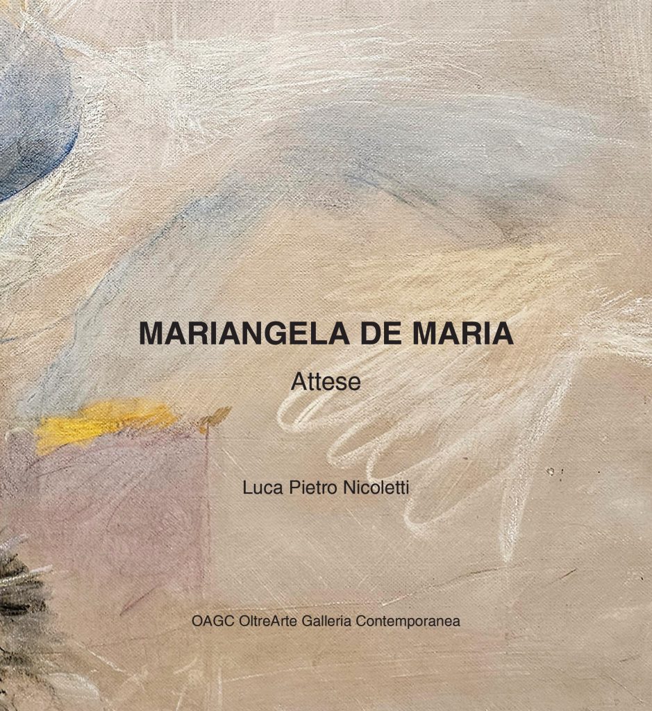2026 MARIANGELA DE MARIA. ATTESE. OltreArte Galleria Contemporanea, Conegliano. Catalogo