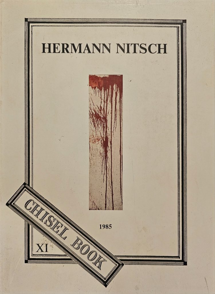 1985 HERMANN NITSCH. Chisel Book. Catalogo