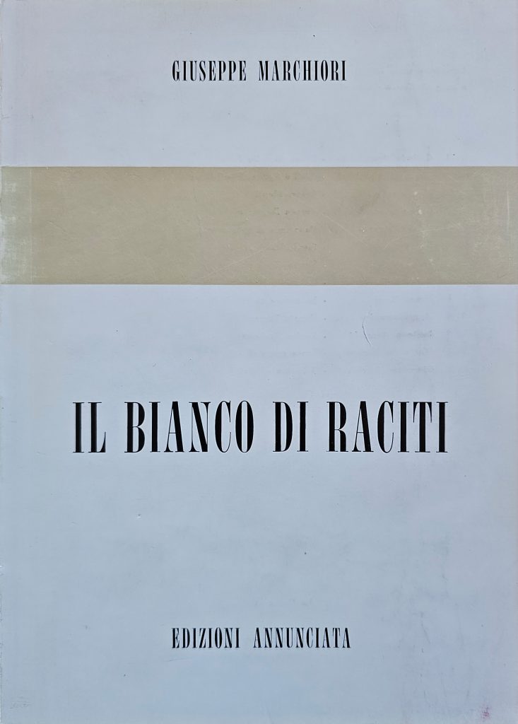 1971 MARIO RACITI. IL BIANCO DI RACITI. Edizioni Annunciata. Catalogo