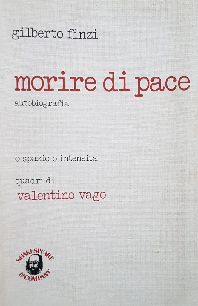 1977 GILBERTO FINZI – VALENTINO VAGO. Morire di pace.
