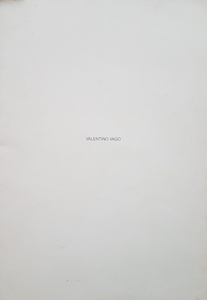 1995 VALENTINO VAGO. Galleria Morone, Milano. Catalogo