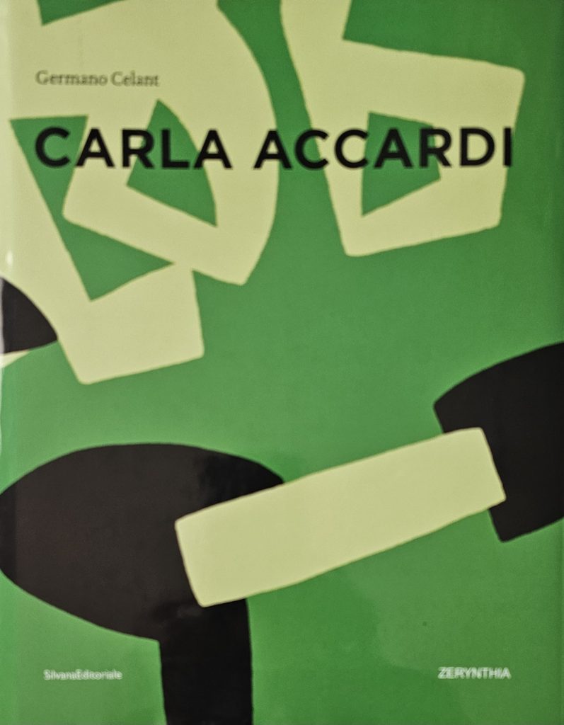 2011 CARLA ACCARDI. A cura di Germano Celant. Silvana Editoriale. Catalogo