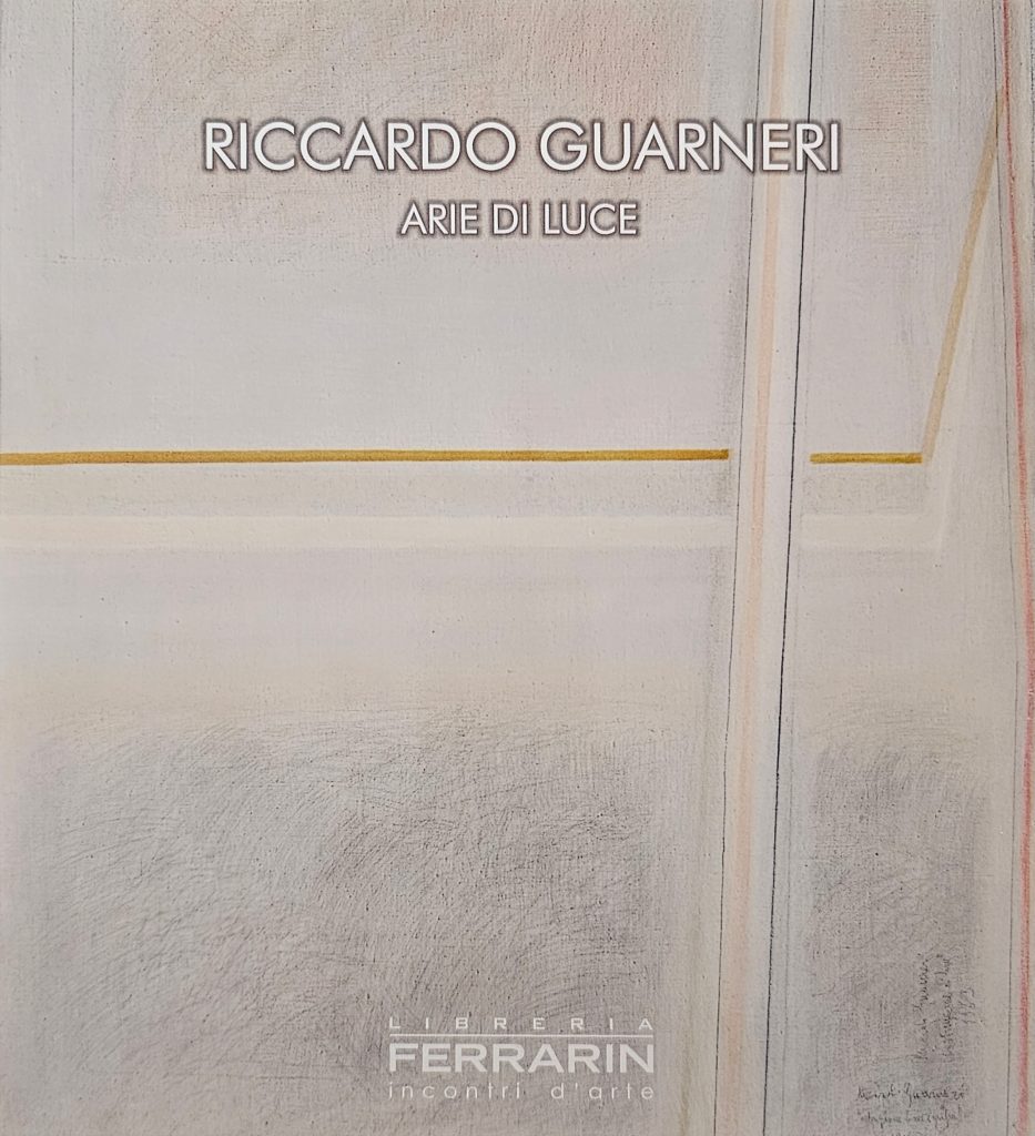 2011 RICCARDO GUARNERI. ARIE DI LUCE. Catalogo